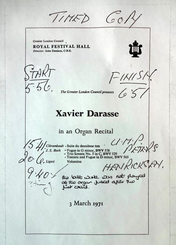 Annotated programme from an Xavier Darasse Royal Festival Hall Organ Recital, dated 3 March 1971. The handwrtten annotations to the programme cover include the start and finish time, and a note which reads 'the last work was not played as the organ fused after the first chord'